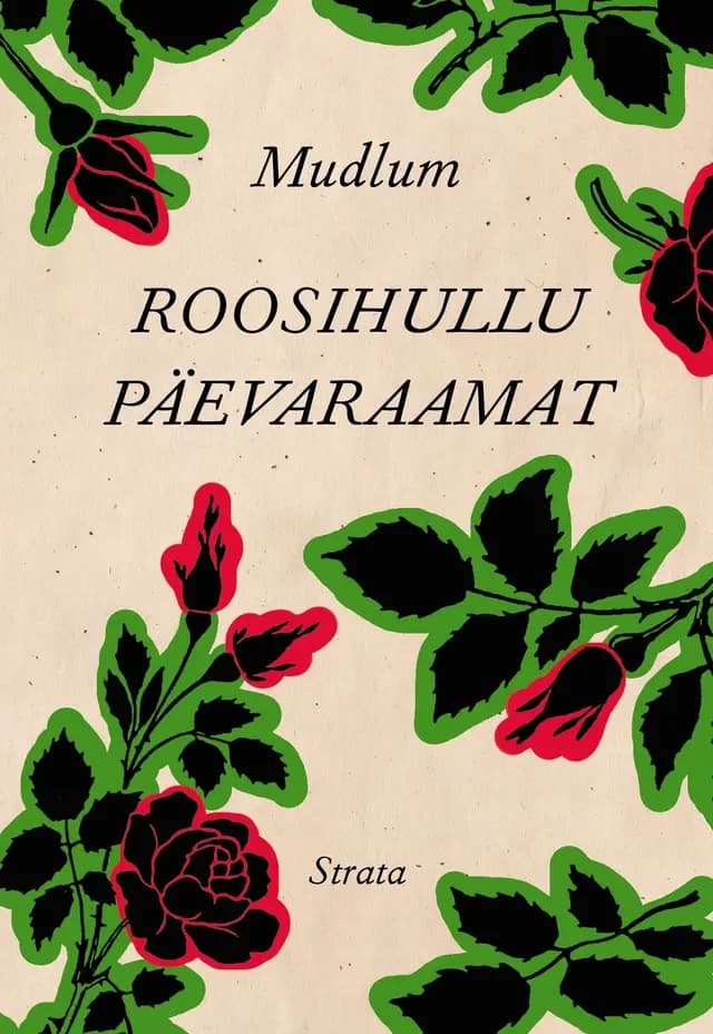 Roosihullu päevaraamat kaanepilt